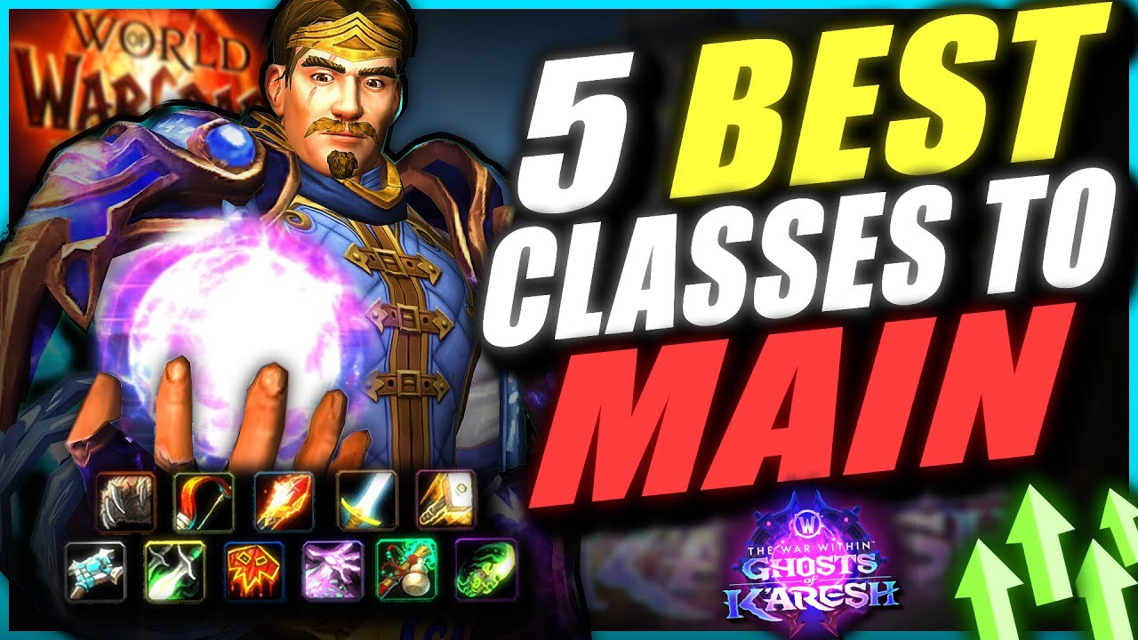 The 5 BEST Classes YOU Could MAIN In 11.2 The Ghosts of K&rsquo;aresh! The War Within