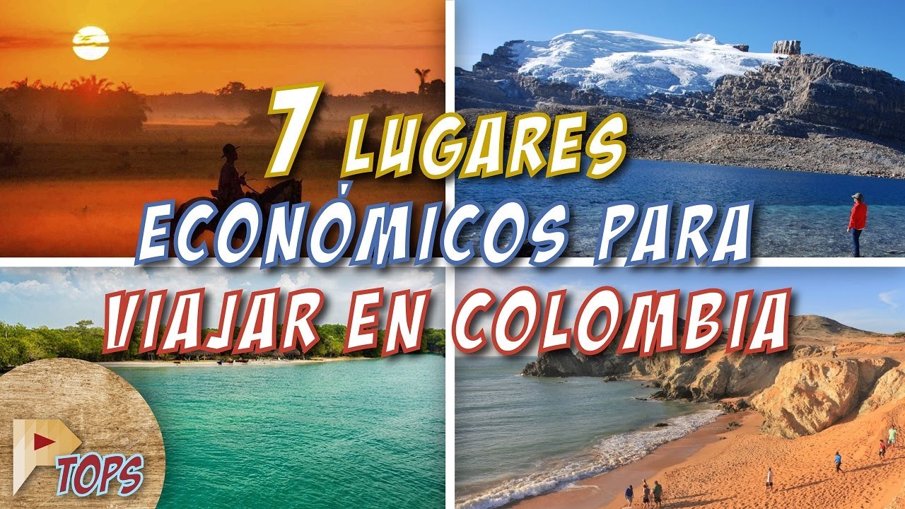 7 Lugares Econ&oacute;micos y Lindos para viajar en Colombia 💰 | Pr&oacute;xima TOPS