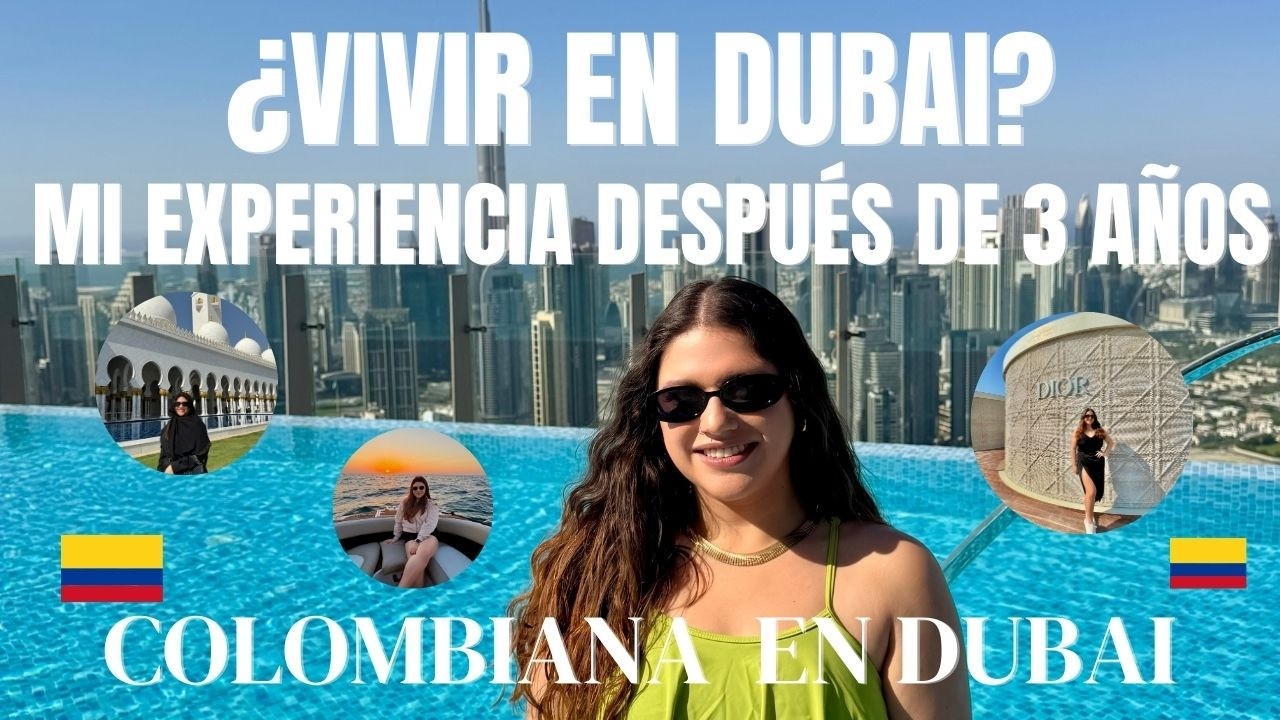 Colombiana en Dubai 🇨🇴Mi vida en Dubái después de 4 años… ¿Valió la pena? 🇦🇪