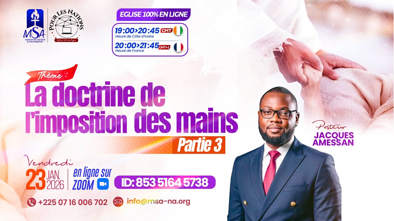 (3) LA DOCTRINE DE L'IMPOSITION DES MAINS : QUESTIONS   REPONSES - Pst JACQUES AMESSAN