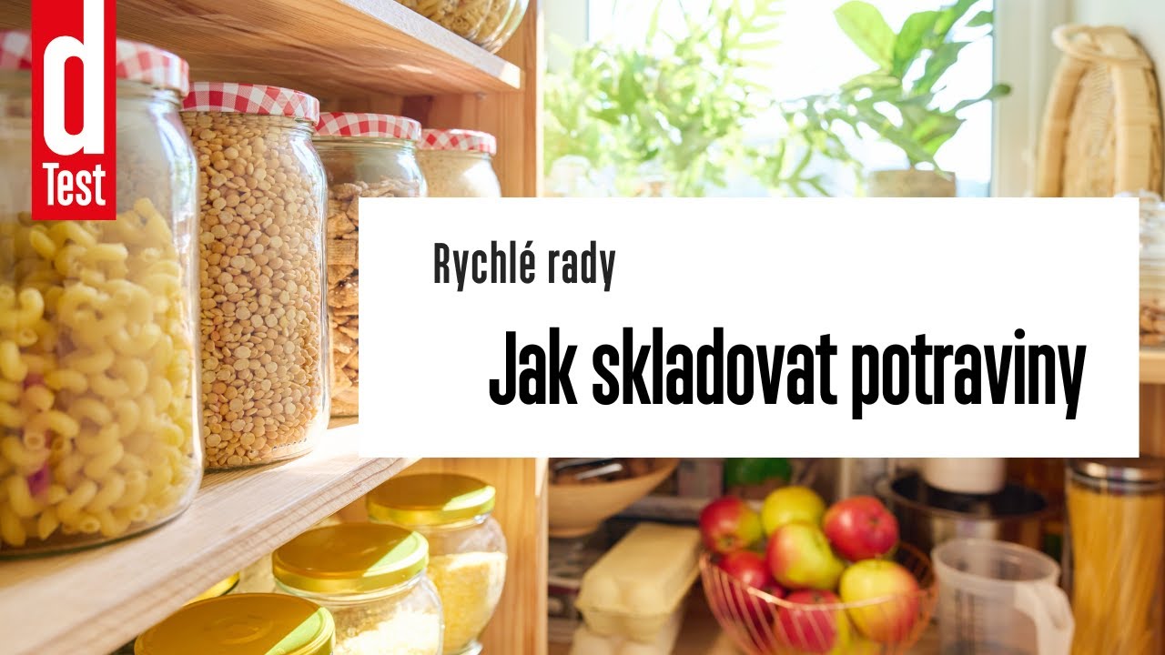 Rychlé rady: Jak skladovat potraviny