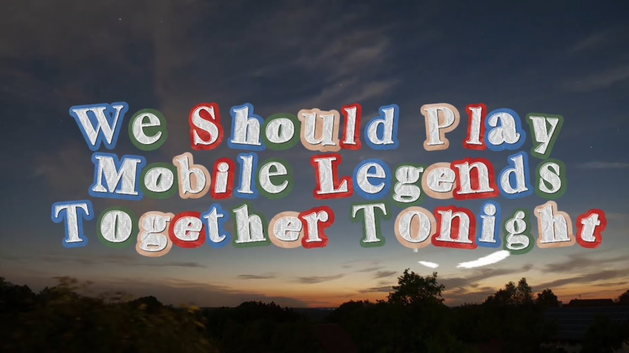 We Should Play Mobile Legends Together Tonight | Hortatory Exposition (Group 4)