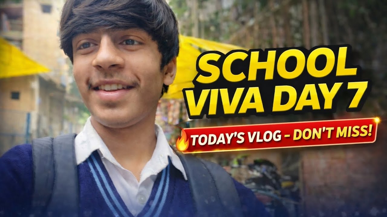 🔥 School Viva Day 7 | Today’s Vlog#SchoolViva#VivaDay7#SchoolVlog#TodaysVlog#StudentLife