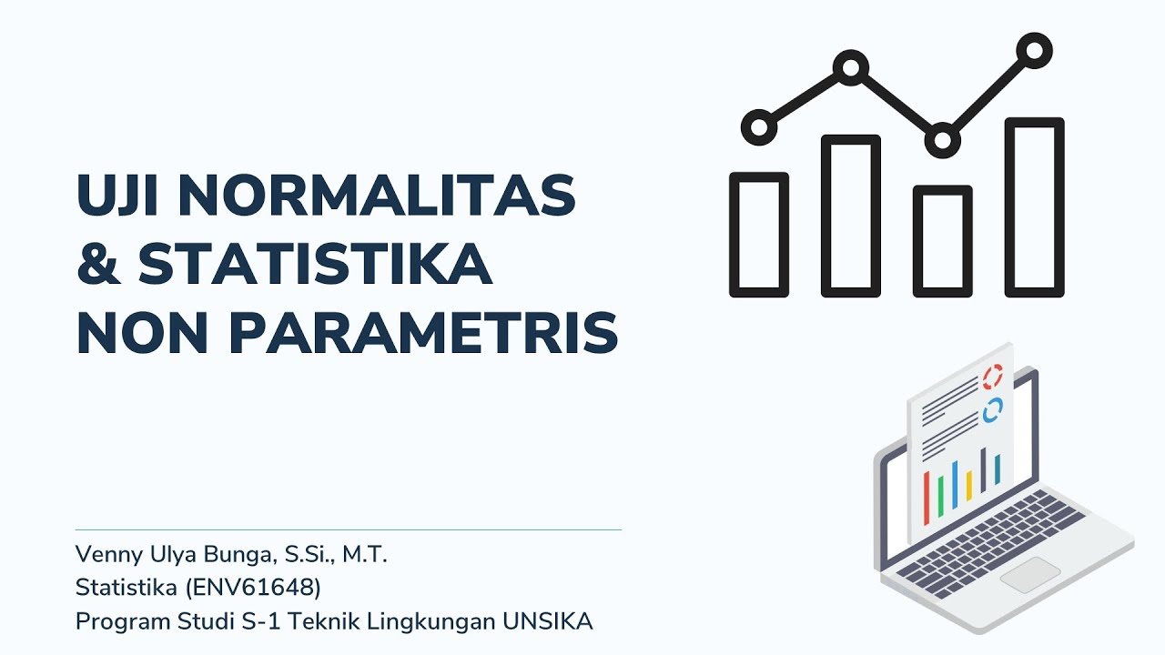 Uji Normalitas dan Statistika Non Parametris