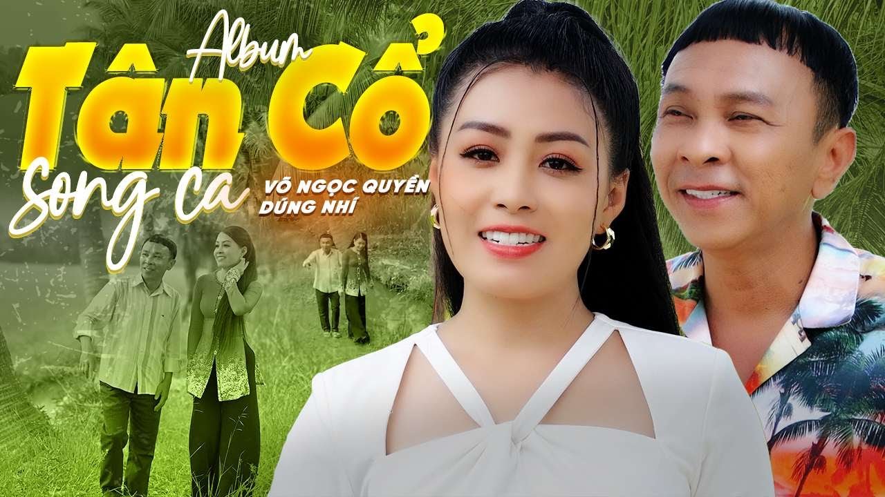 Album TÂN CỔ SONG CA Đặc Biệt Hay TÌNH CŨ KHÔNG RỦ CŨNG TỚI 🌀 TÂN CỔ GIAO DUYÊN Tình Nghèo Khó Theo