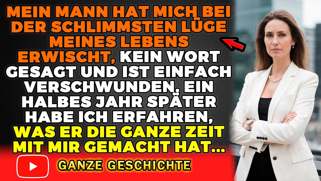 Die schockierende Wahrheit einer gescheiterten Ehe: Mein Mann verschwindet nach seinem Seitensprung!