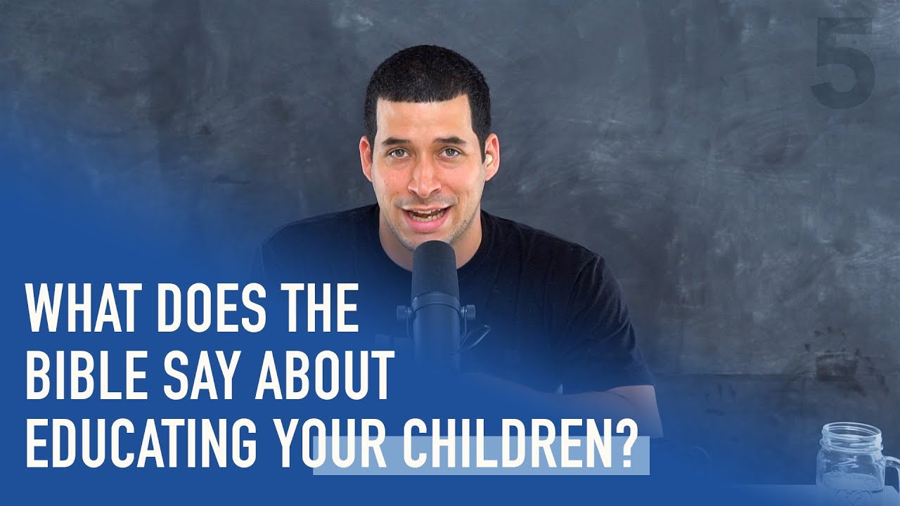 What Does the Bible Say about Educating Your Children? | Ep. 86