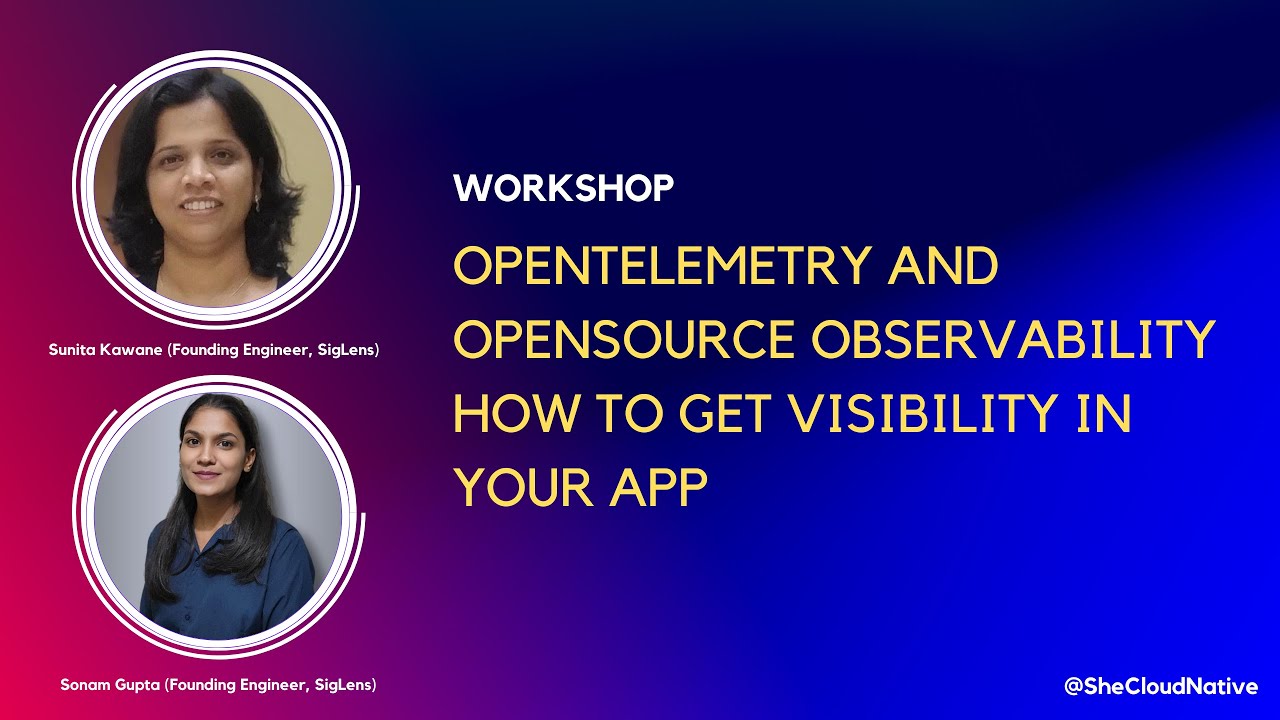 OpenTelemetry and OpenSource observability how to get visibility in your app