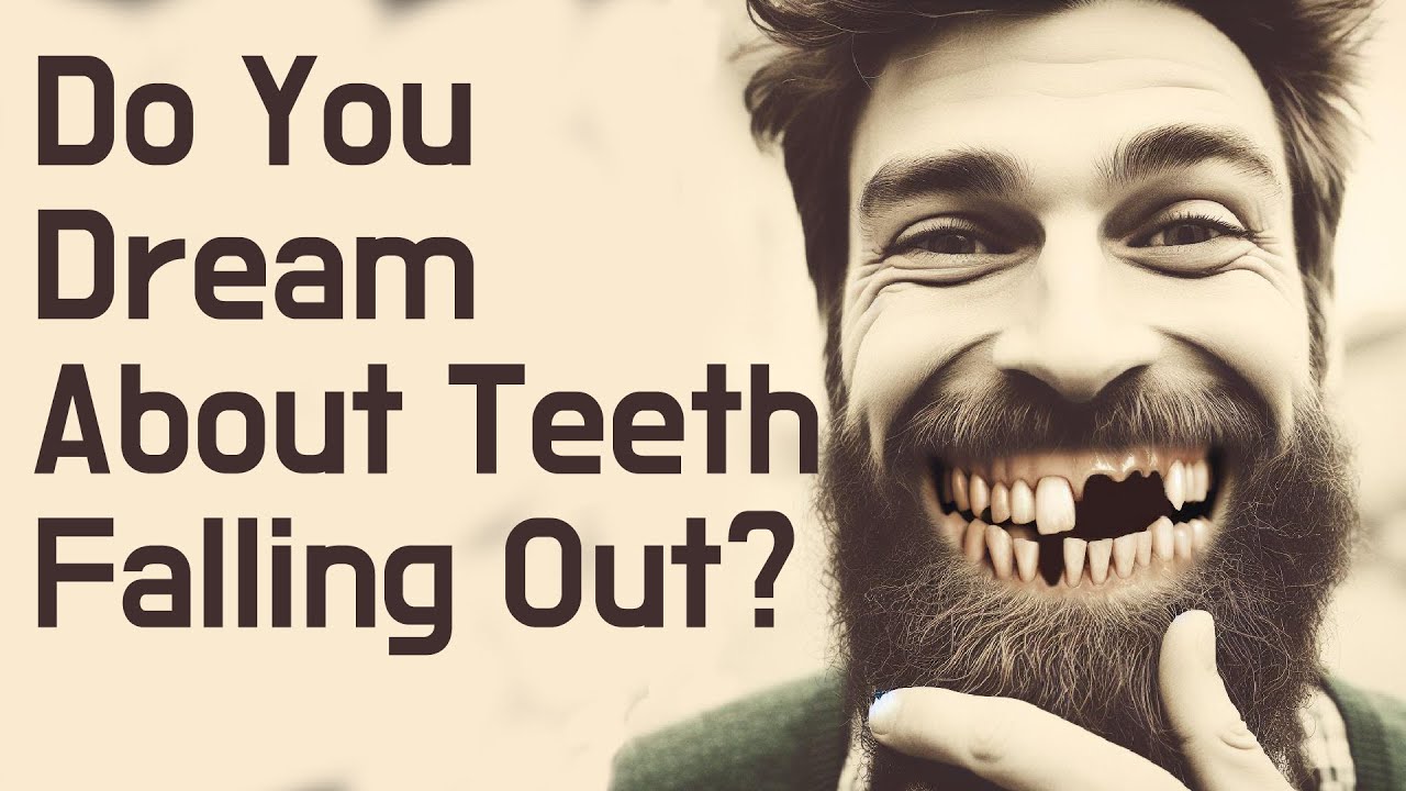 Do You Dream About Teeth Falling Out?