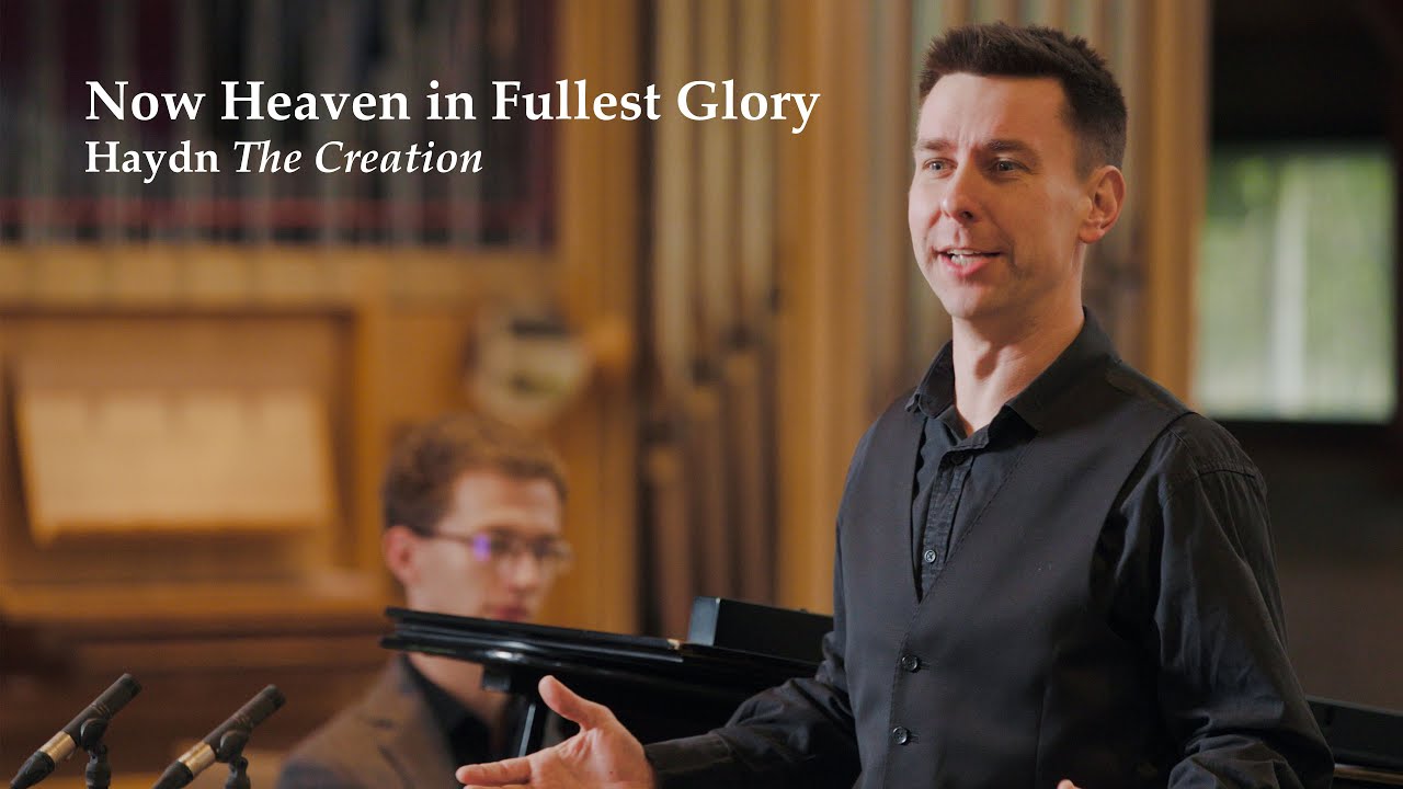 Humerous Haydn: Now Heaven in Fullest Glory Shone (Recitative and Aria) from The Creation