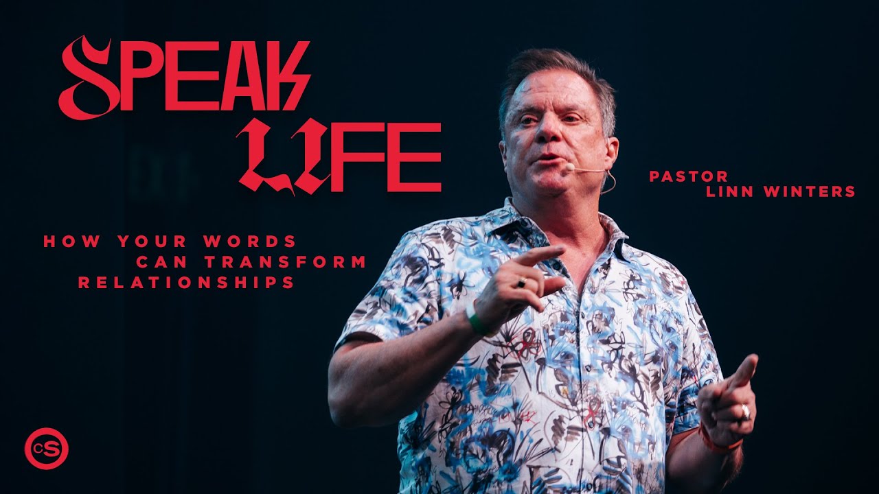 Speak Life | Cornerstone Church | Pastor Linn Winters