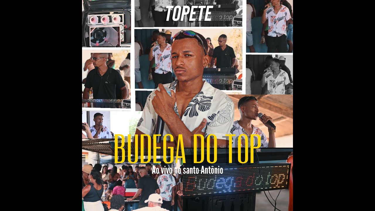 Budega do Top - Topete AO VIVO no Santo Ant&ocirc;nio