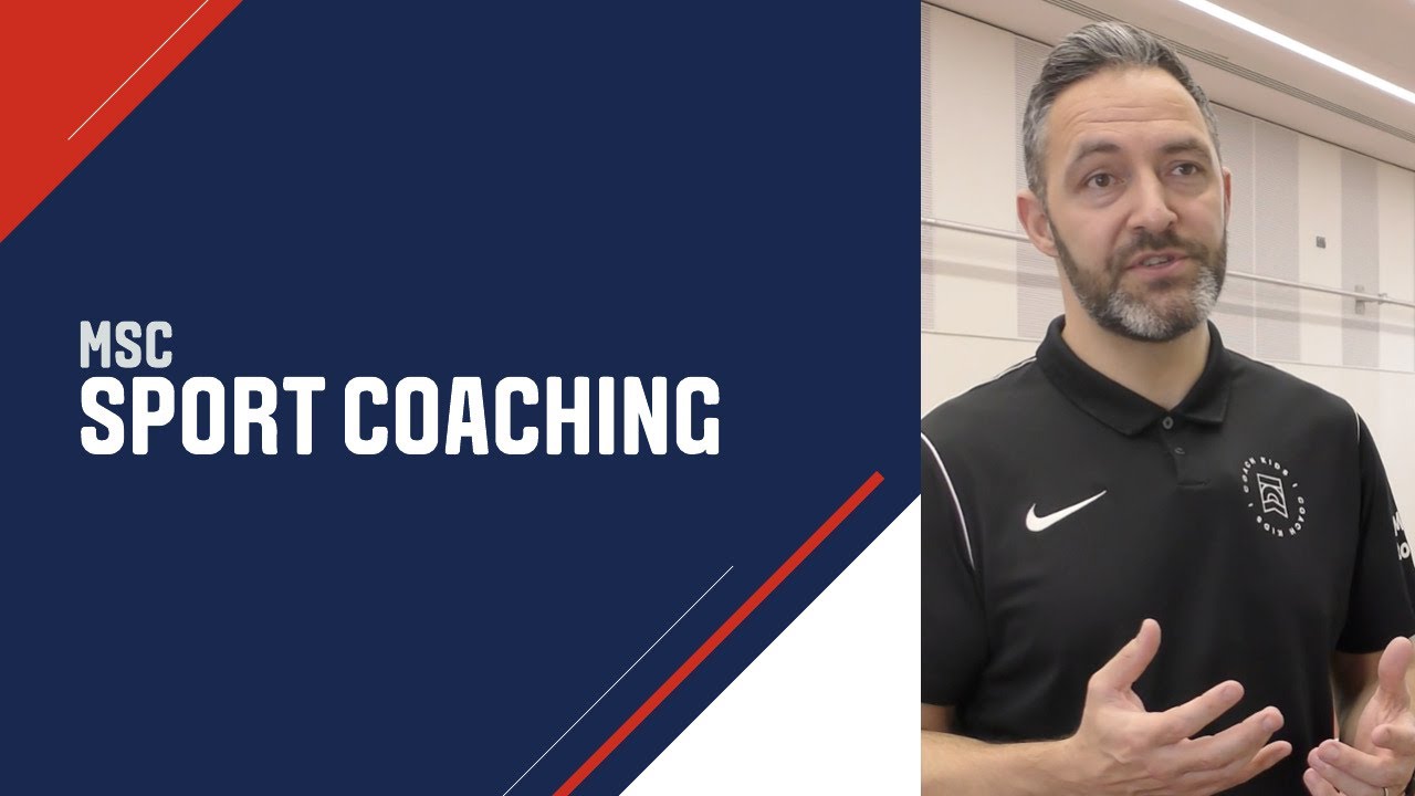 MSc Sport Coaching - A course overview