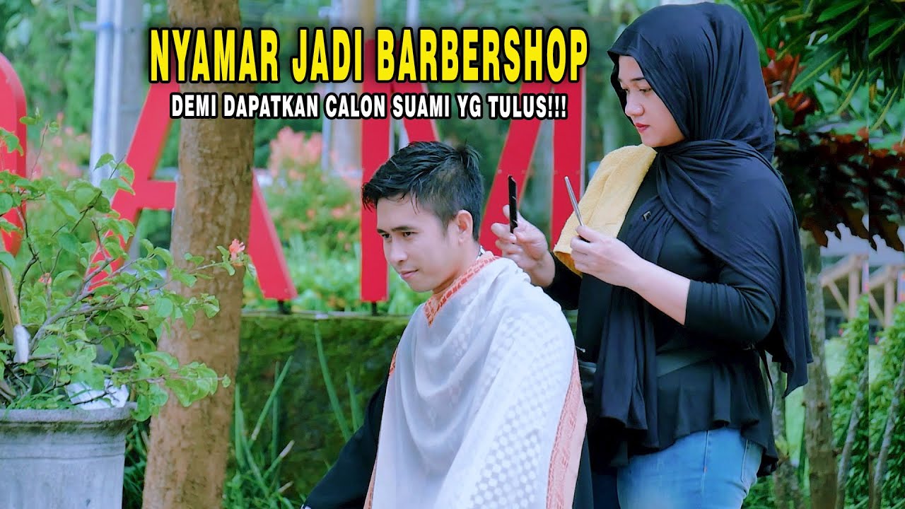 BOS KAYA NYAMAR JADI TUKANG POTONG RAMBUT DEMI MENGUJI CALON SUAMI - DIHINA COWOK