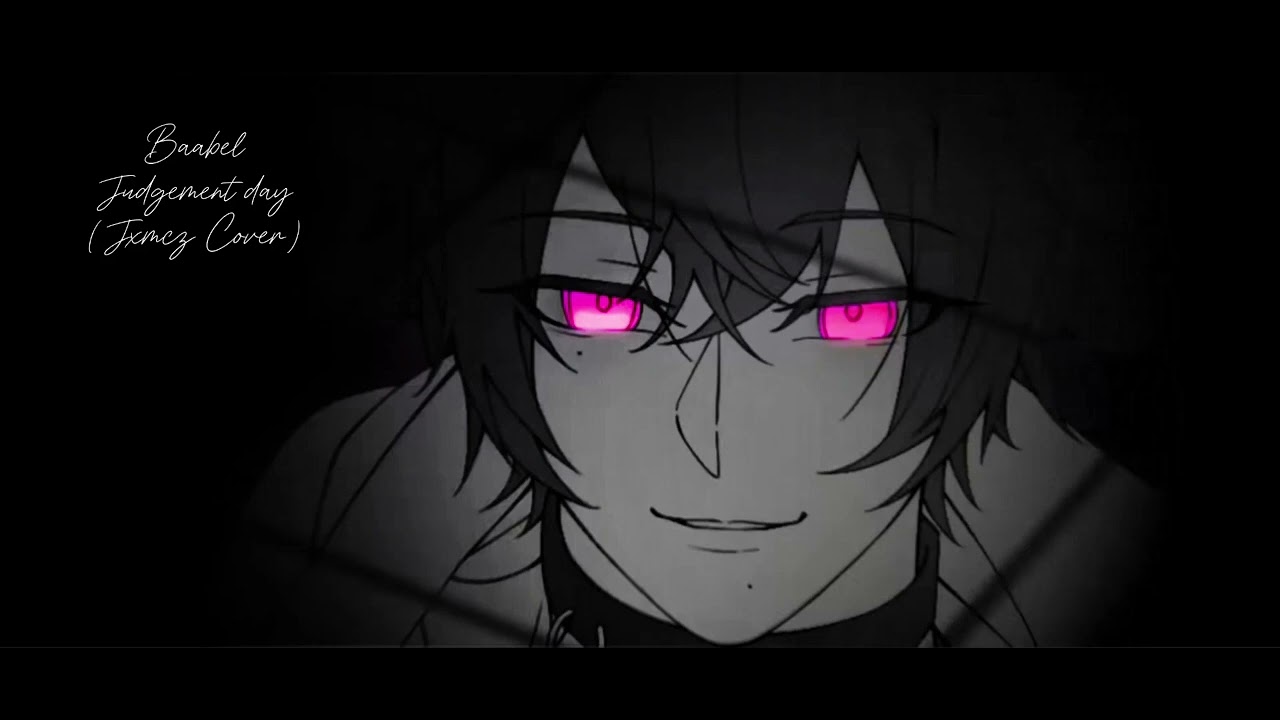 Baabel - Judgement day 【Jxmcz Cover】