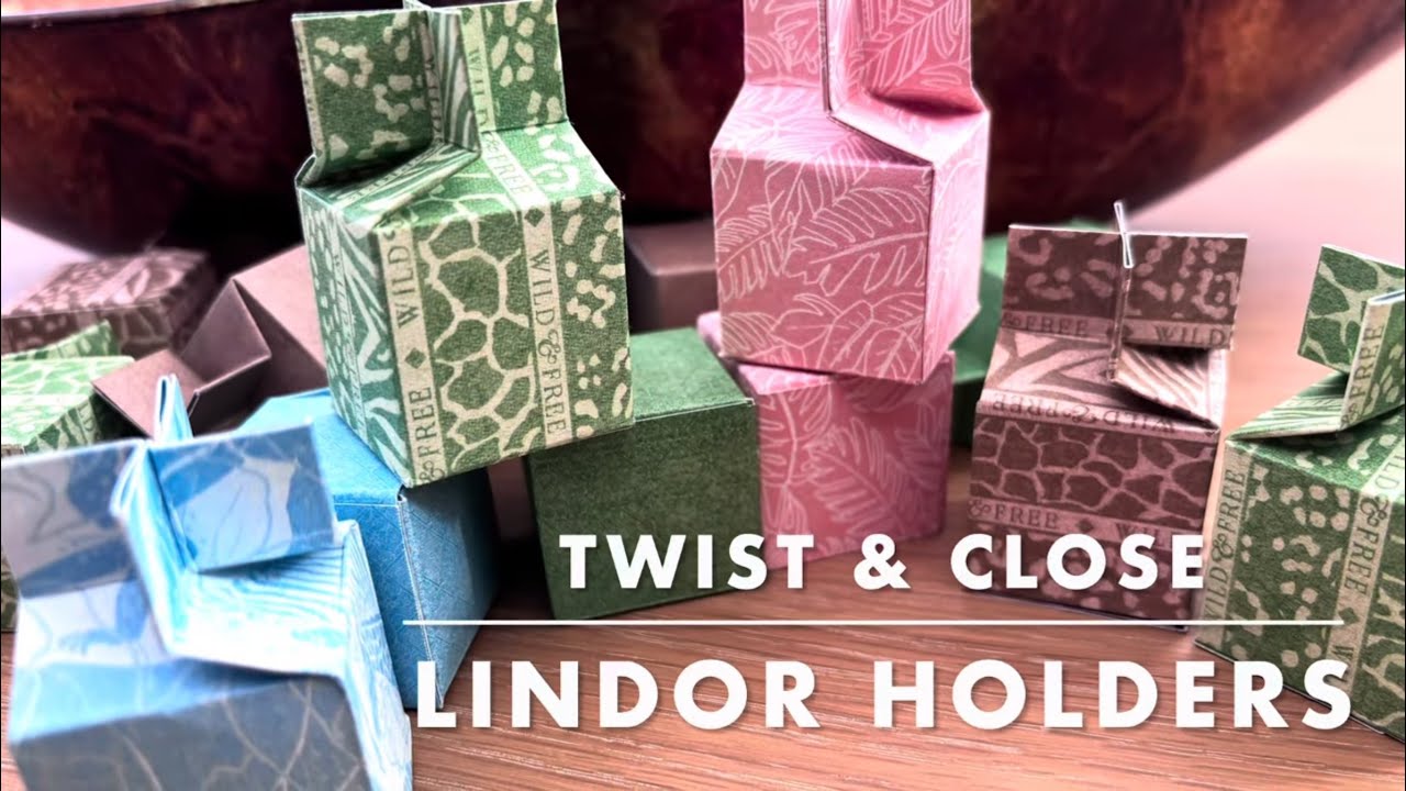 Twist and Close Lindt Lindor Holders using Wild and Free by @Graphic 45