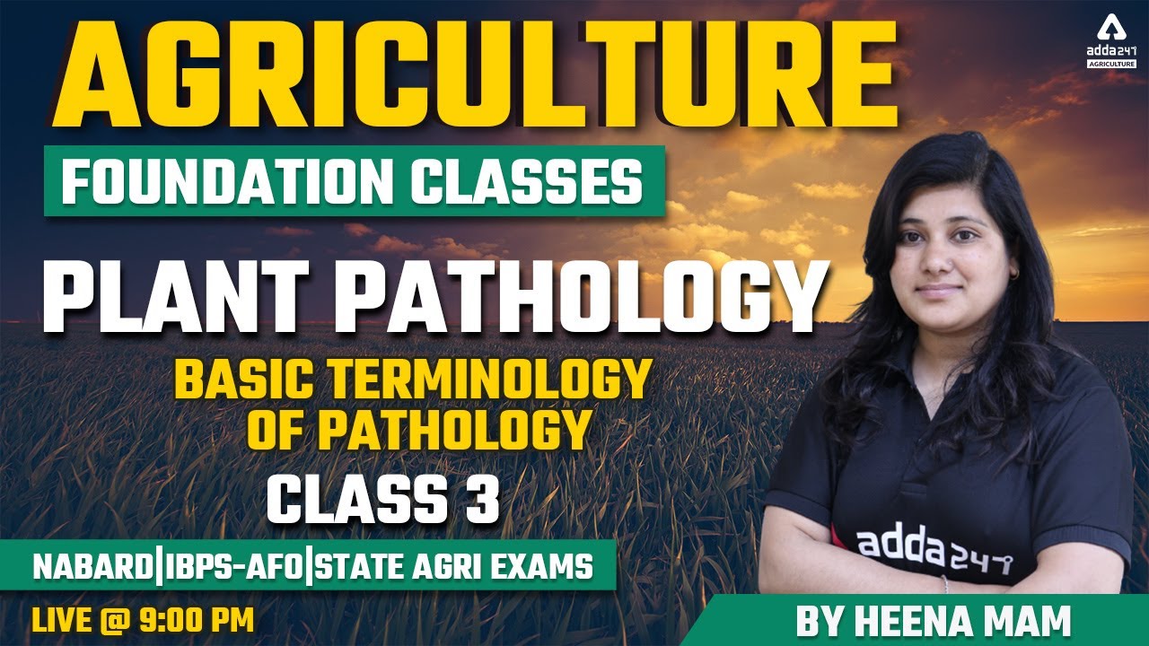 Agriculture Foundation| Plant Pathology #3 | Basic Terminology of Pathology | NABARD | IBPS-AFO |