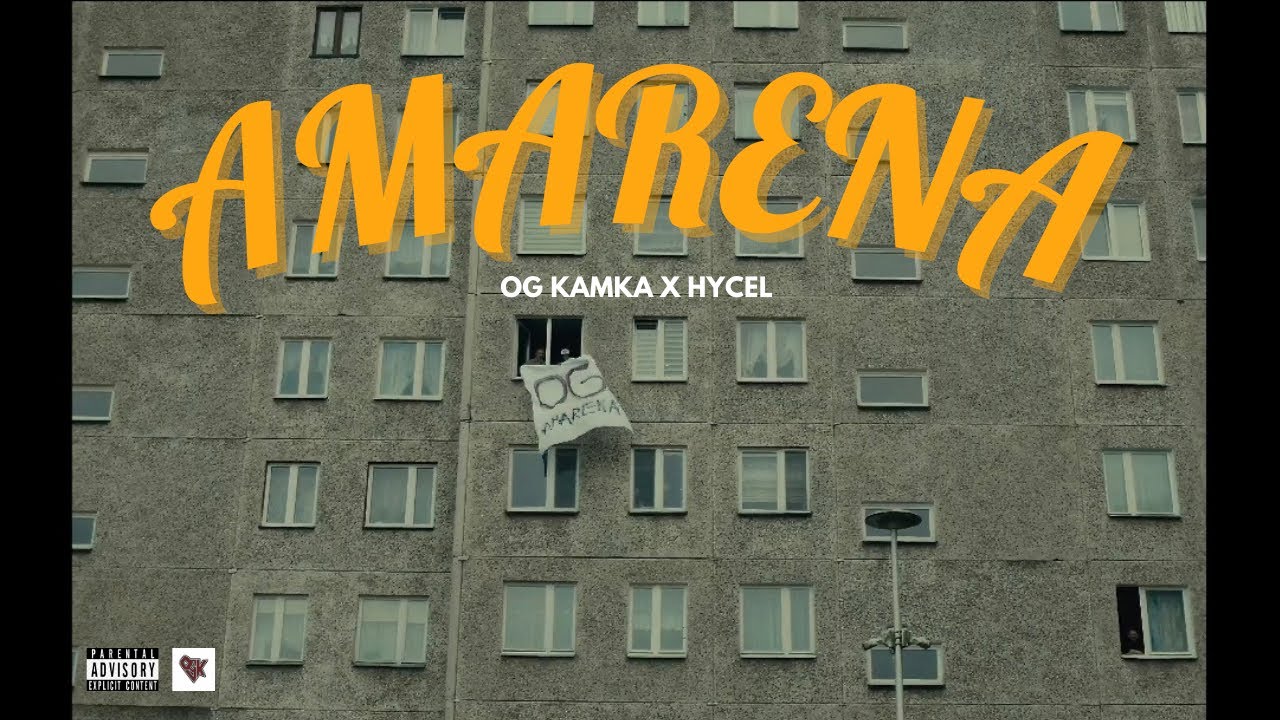 OG kamka x hycel - amarena (Official Music Video)