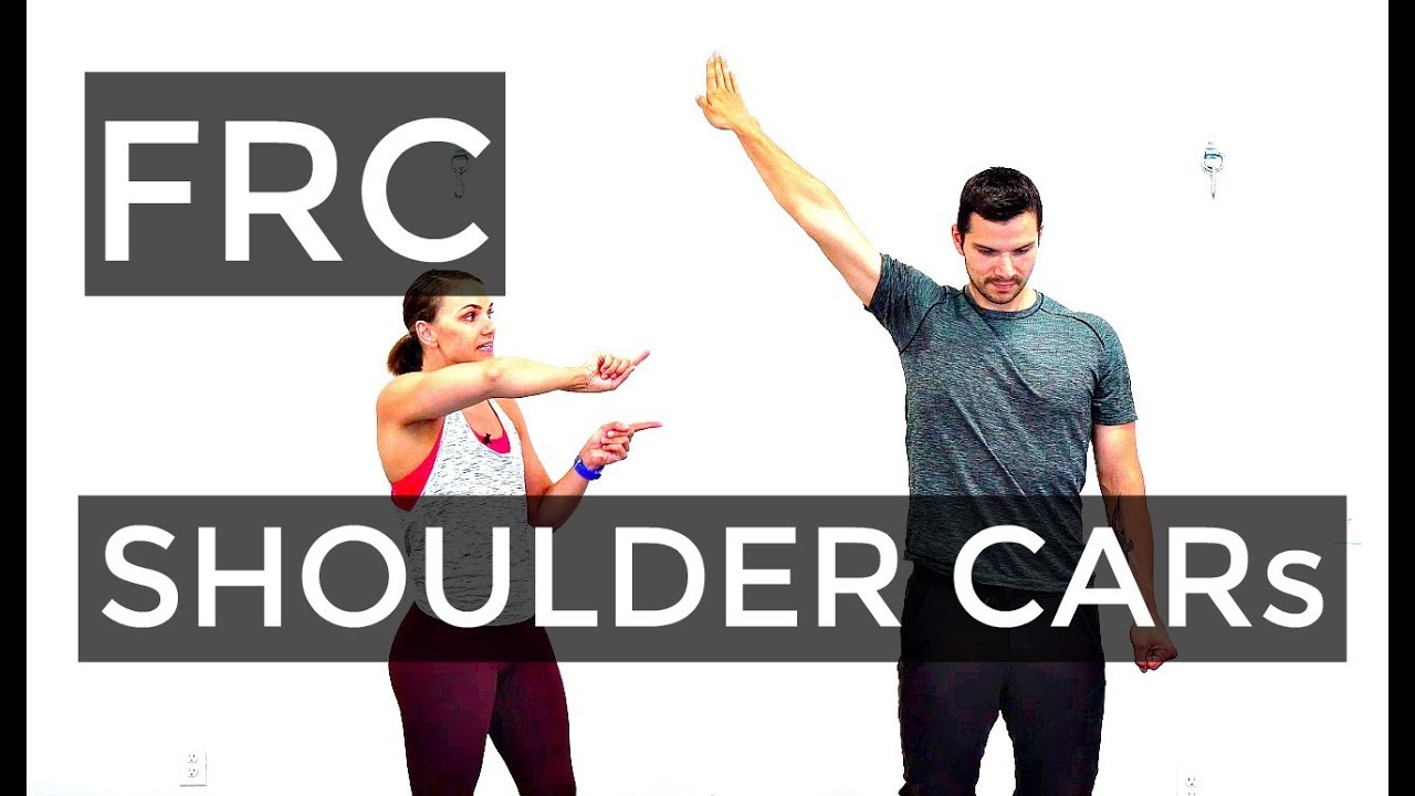Functional Range Conditioning - Shoulder CARs