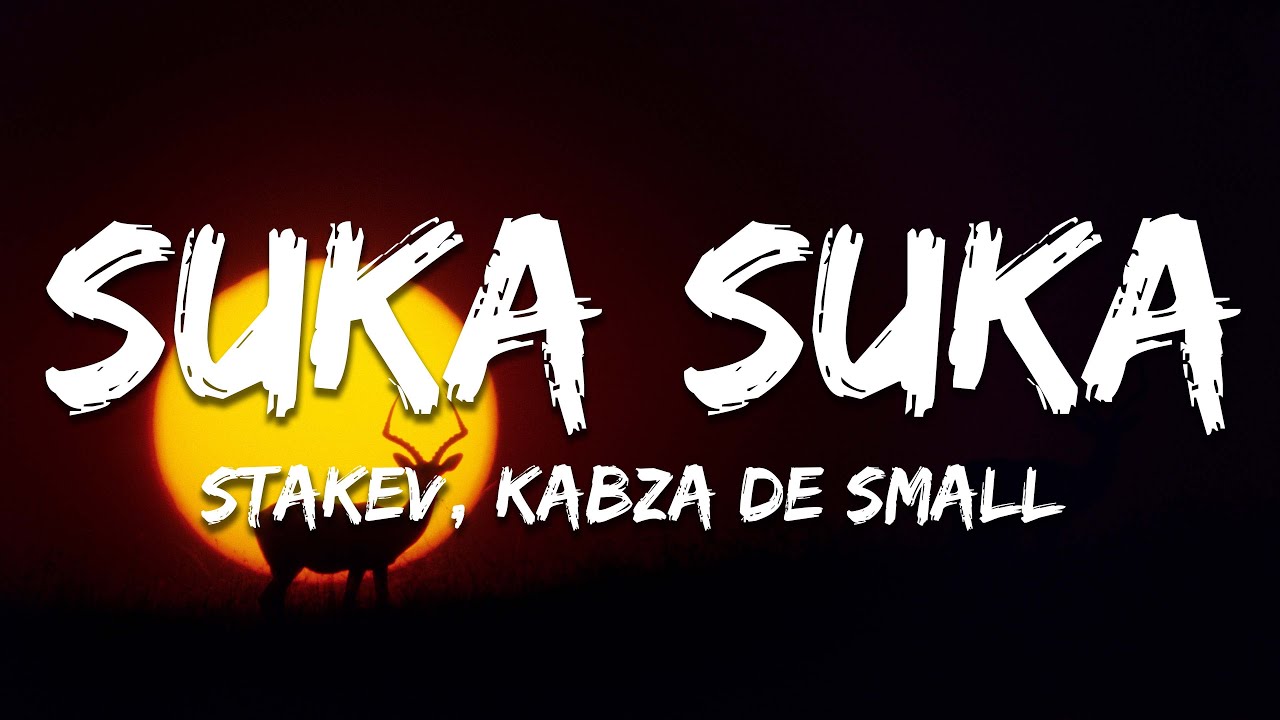 Stakev - Suku Suka ft. Zain SA, Kabza De Small (Lyrics)