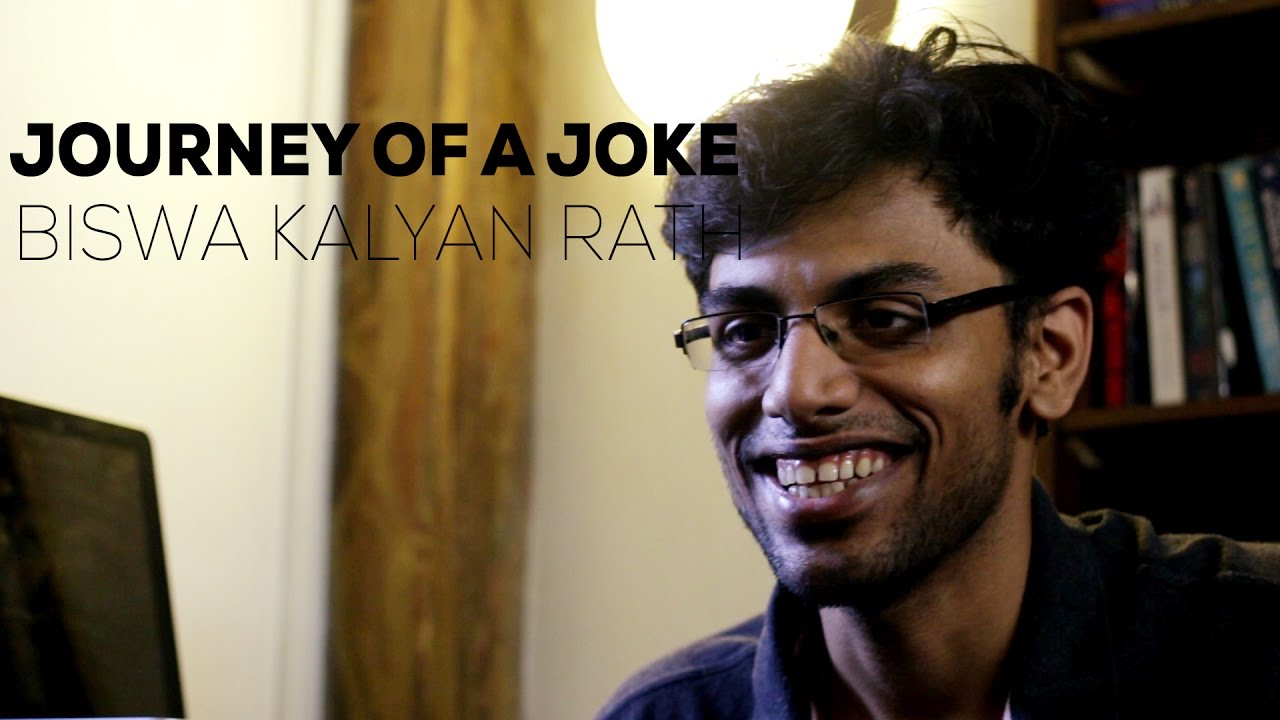 Journey Of A Joke при участии Biswa Kalyan Rath