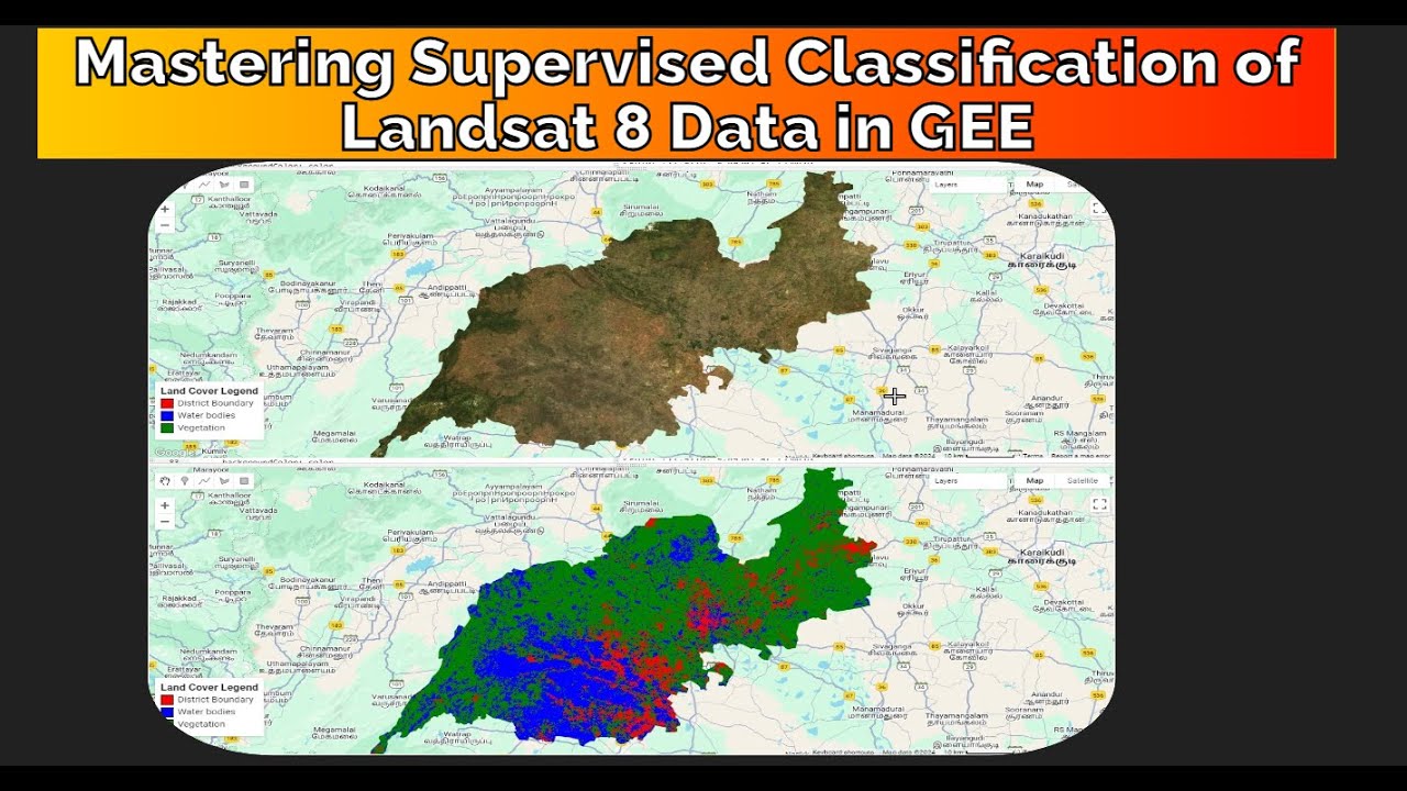 Mastering Supervised Classification of Landsat 8 Data in GEE