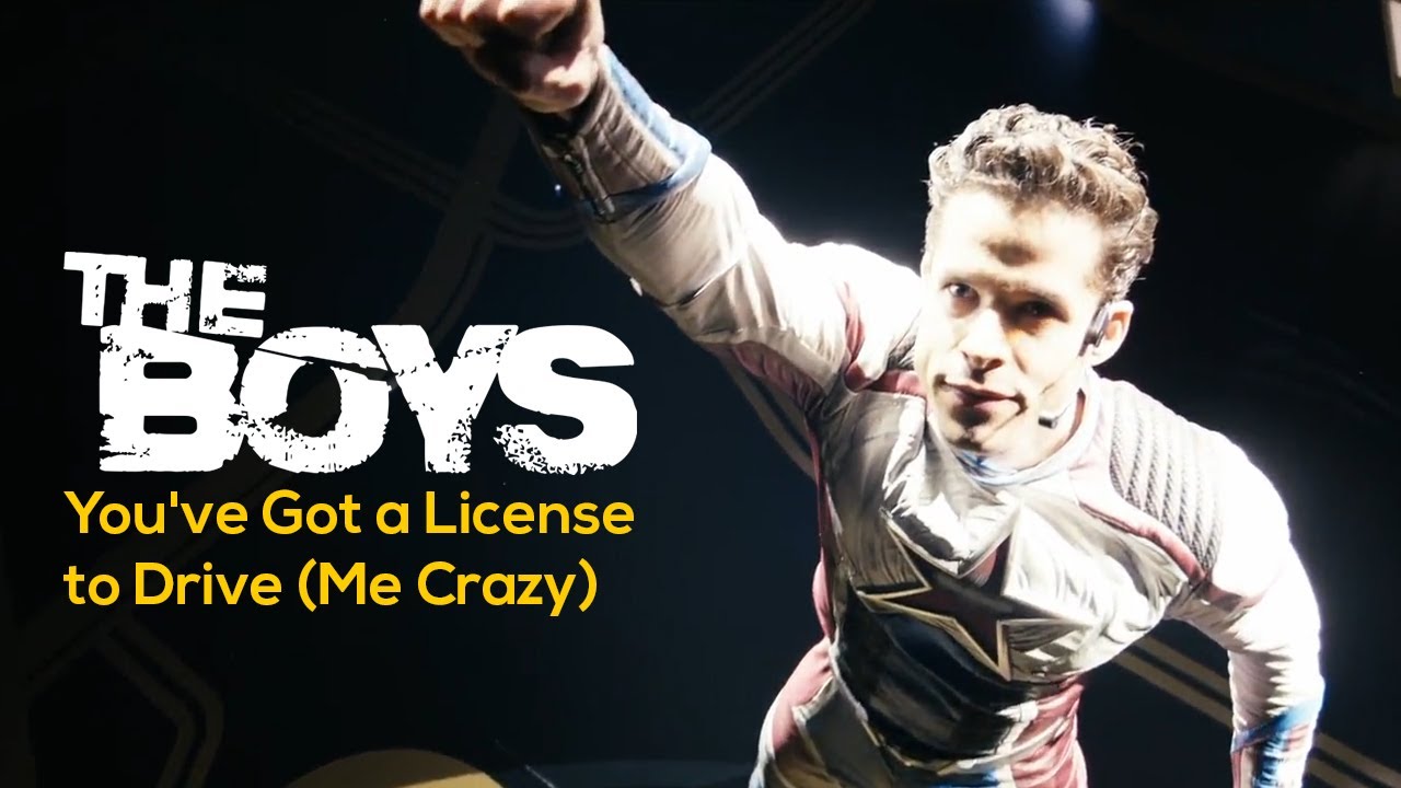 THE BOYS - SEASON 3 EPISODE 2 - CREDITS SONG - YOU'VE GOT A LICENSE TO DRIVE (ME CRAZY)