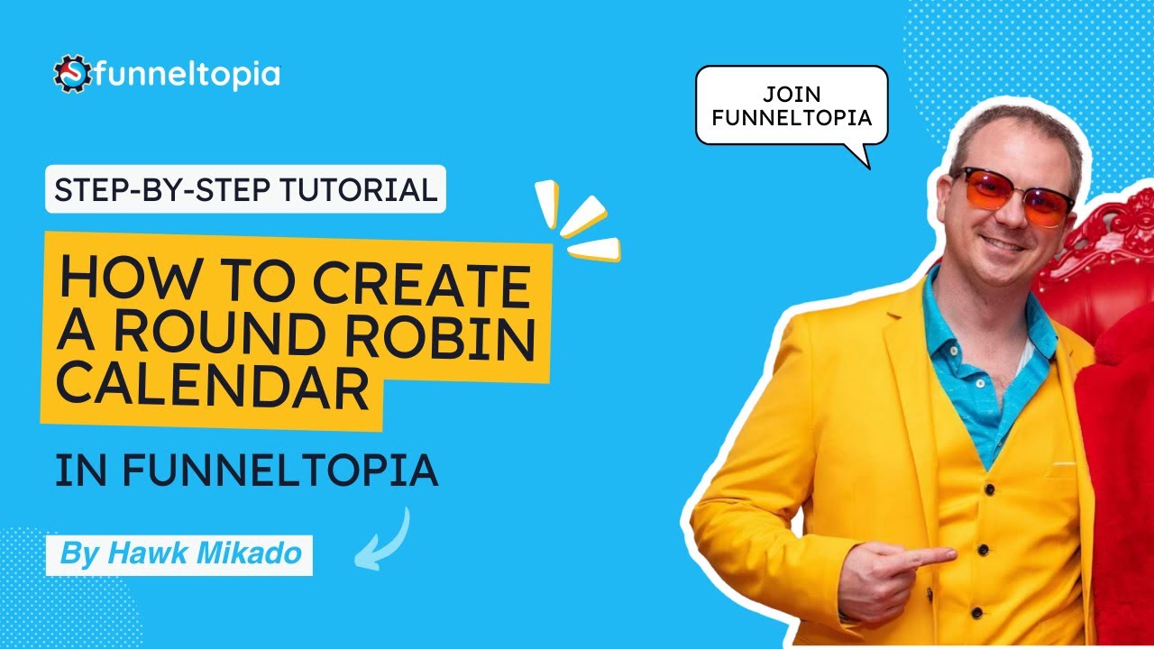 How to Create a Round Robin Calendar in Funneltopia | Step-by-Step Tutorial