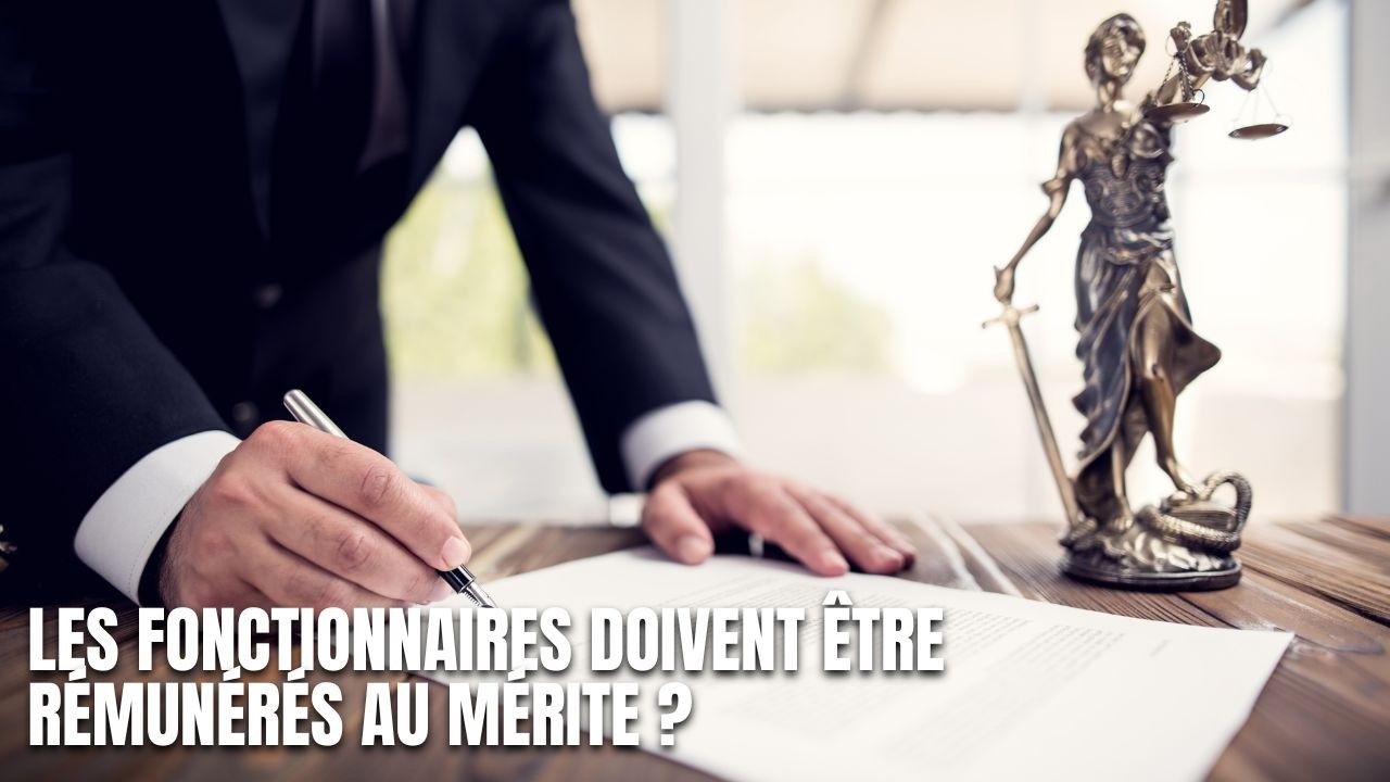 Les fonctionnaires doivent-ils être rémunérés au mérite ?
