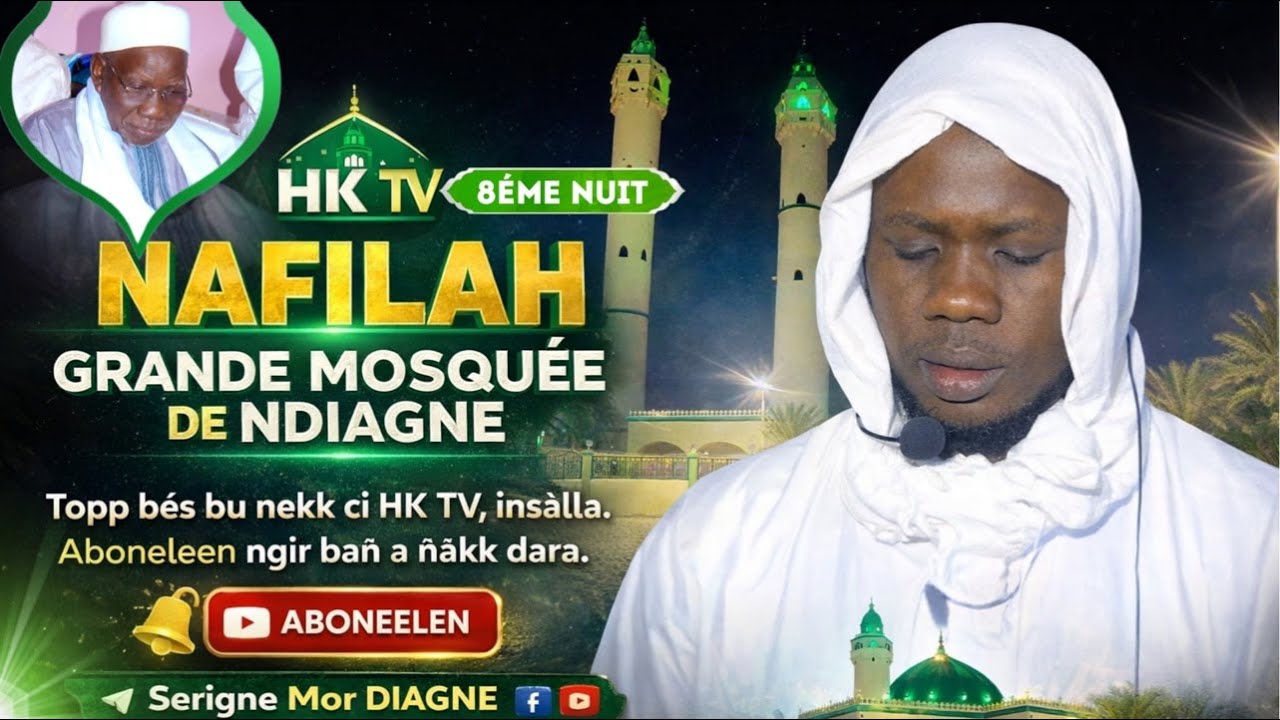 🔴EN DIRECT NDIAGNE | Nafilah Ramadan 1447 - 8ème Nuit | Grande Mosquée de Ndiagne 25 février 2026