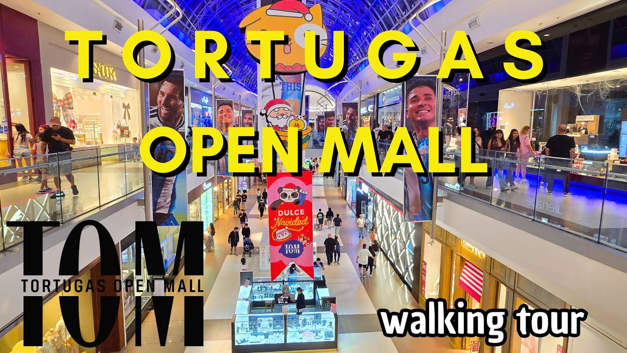 🛍️ Recorriendo TOM TORTUGAS OPEN MALL | Tour Completo 🛍️