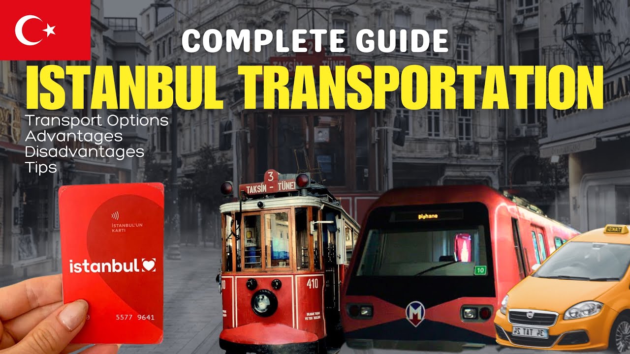 ISTANBUL TRANSPORTATION Complete Guide 2025 [DETAILED] | How to Travel in Istanbul | Turkey Travel