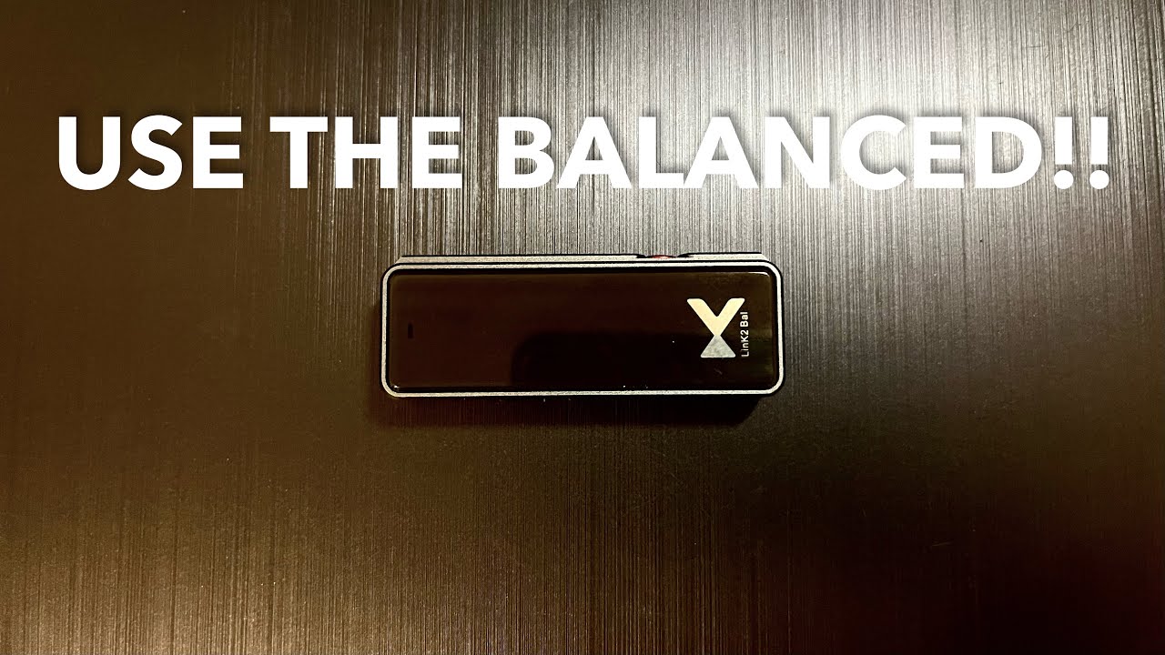XDUOO LINK2 BAL REVIEW (ENGLISH) $150 DONGLE DAC