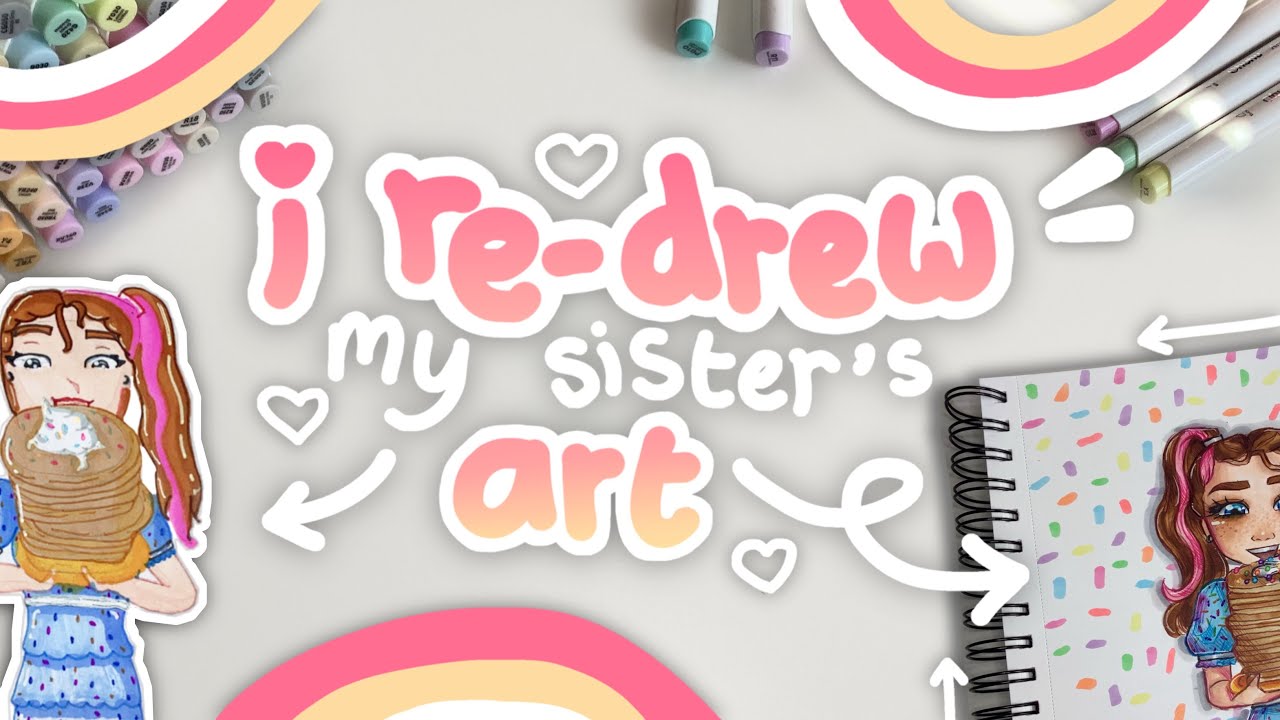 ПЕРЕРИСОВЫВАЕШЬ РИСУНКИ МОЕЙ СЕСТРЫ?! // Chatty Draw with Me с участием рисунков моей сестры