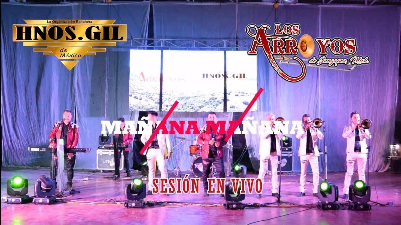 Los Arroyos De Jungapeo ft  Hnos  Gil, Mañana Mañana, 2021