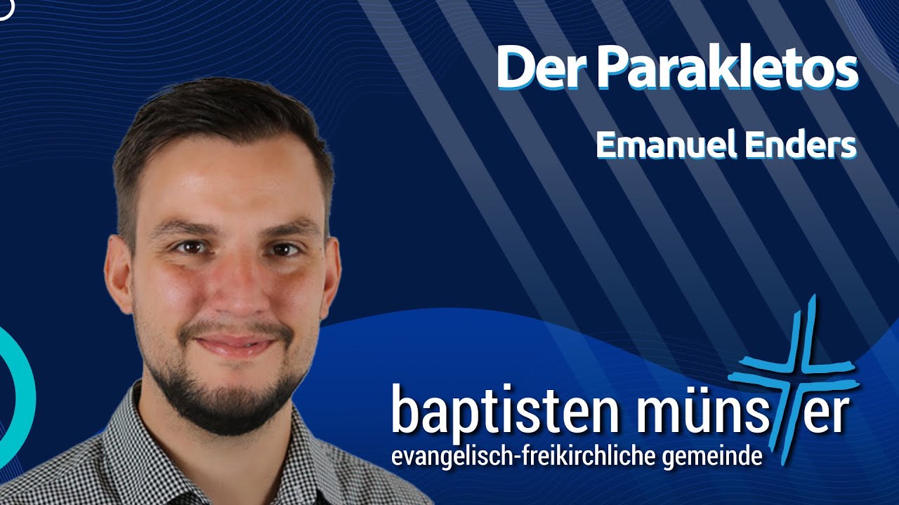 Der Parakletos | Baptisten Münster