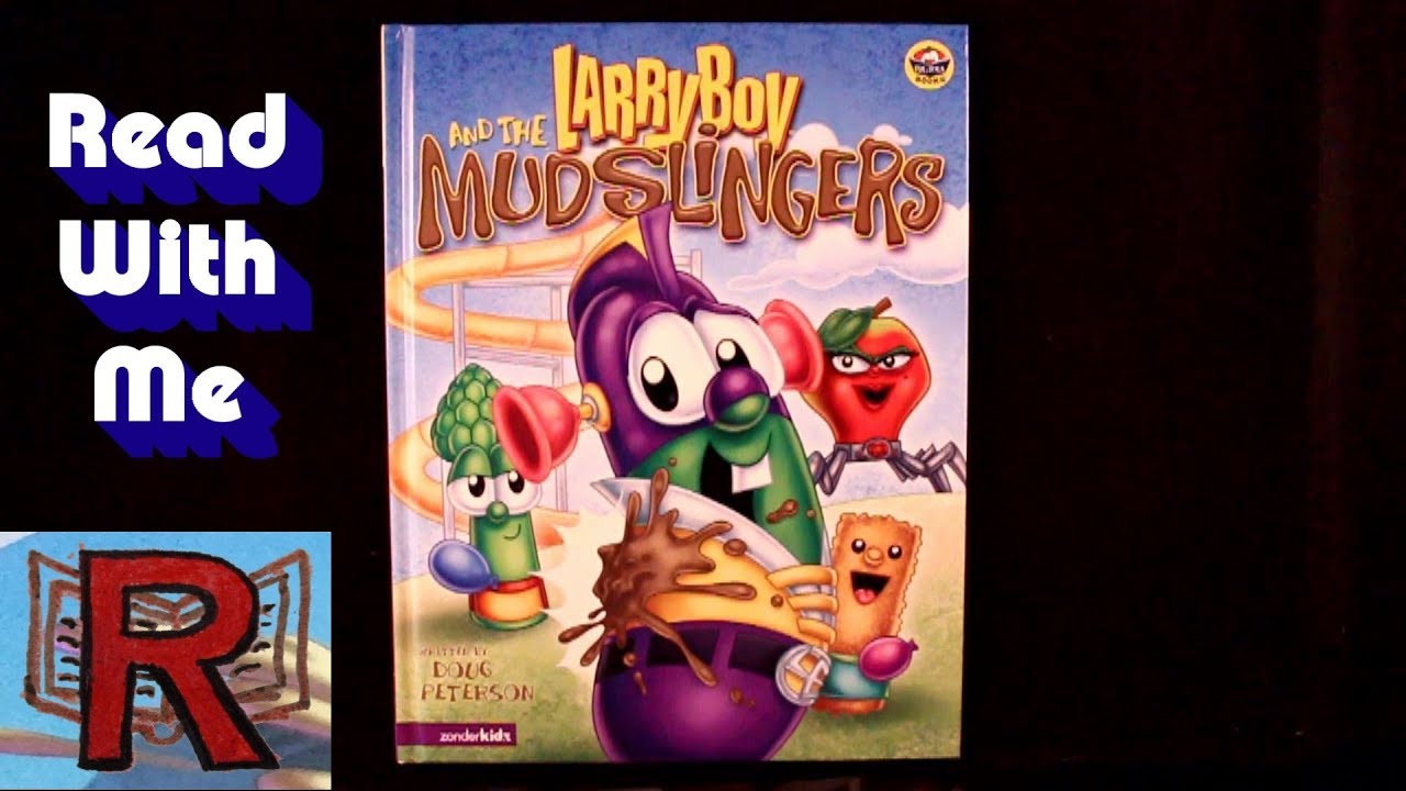 Larryboy and the Mudslingers - VeggieTales Big Idea - Read Along