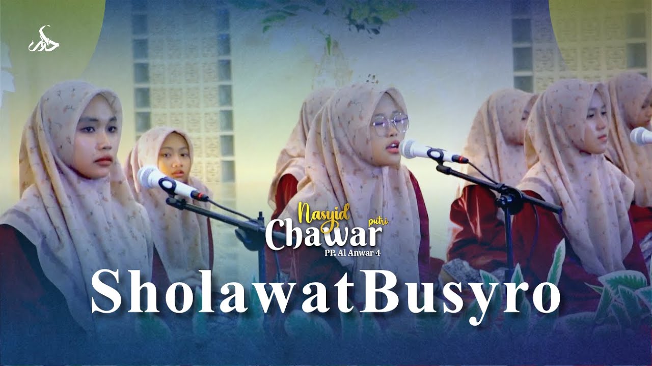 SHOLAWAT BUSYRO - NASYID CHAWAR PUTRI
