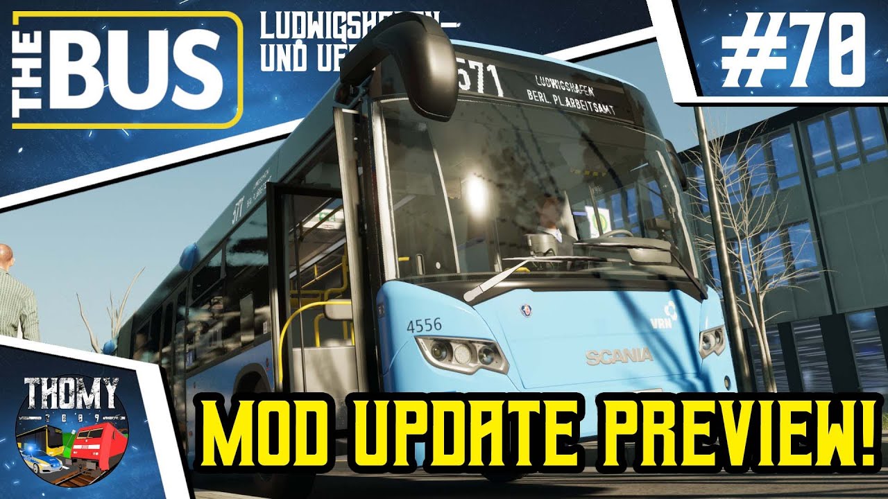 The Bus [EARLY ACCESS] 🚌 #70 - Mod Update Preview! 😍 [Ludwigshafen- u. Überland] [571] [Facecam]
