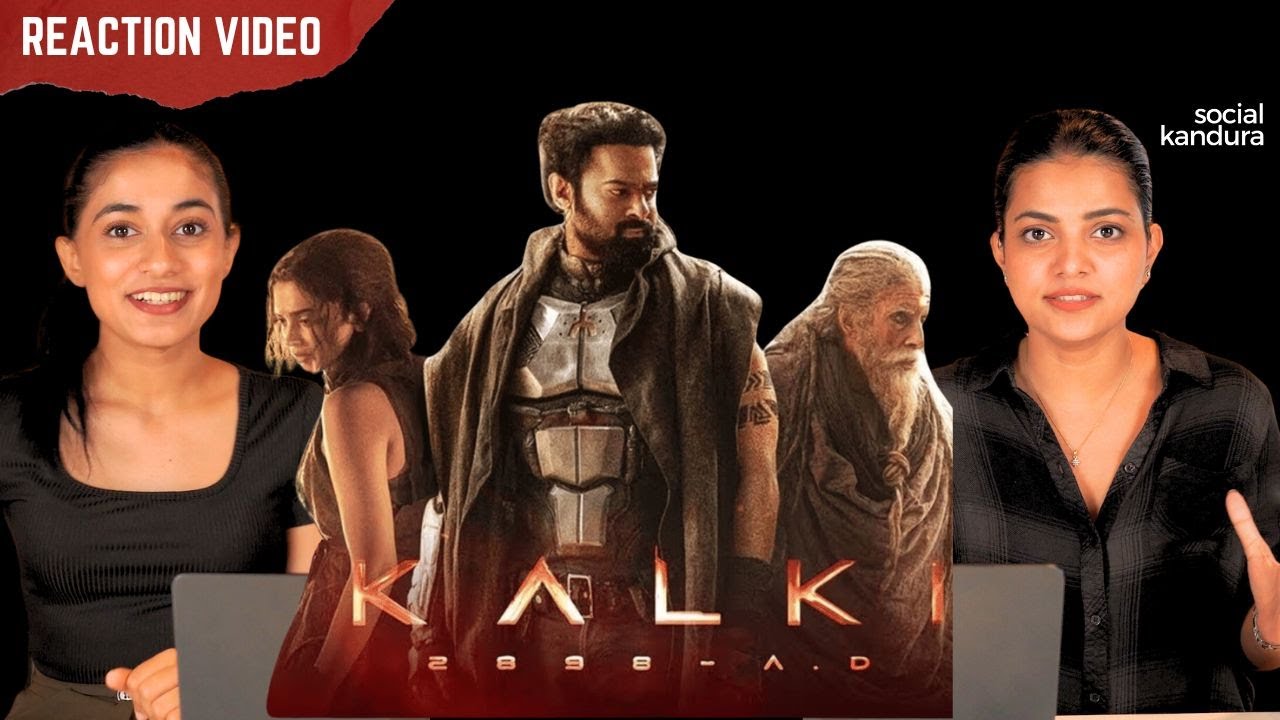 Kalki 2898 AD Trailer Reaction | Amitabh B | Prabhas | Deepika | Kamal Hassan | Social Kandura