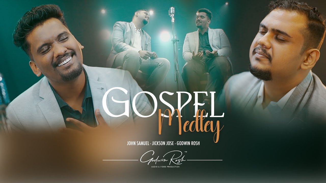 Gospel Medley | John Samuel | Jickson Jose | Godwin Rosh | Malayalam | Tamil | Hindi