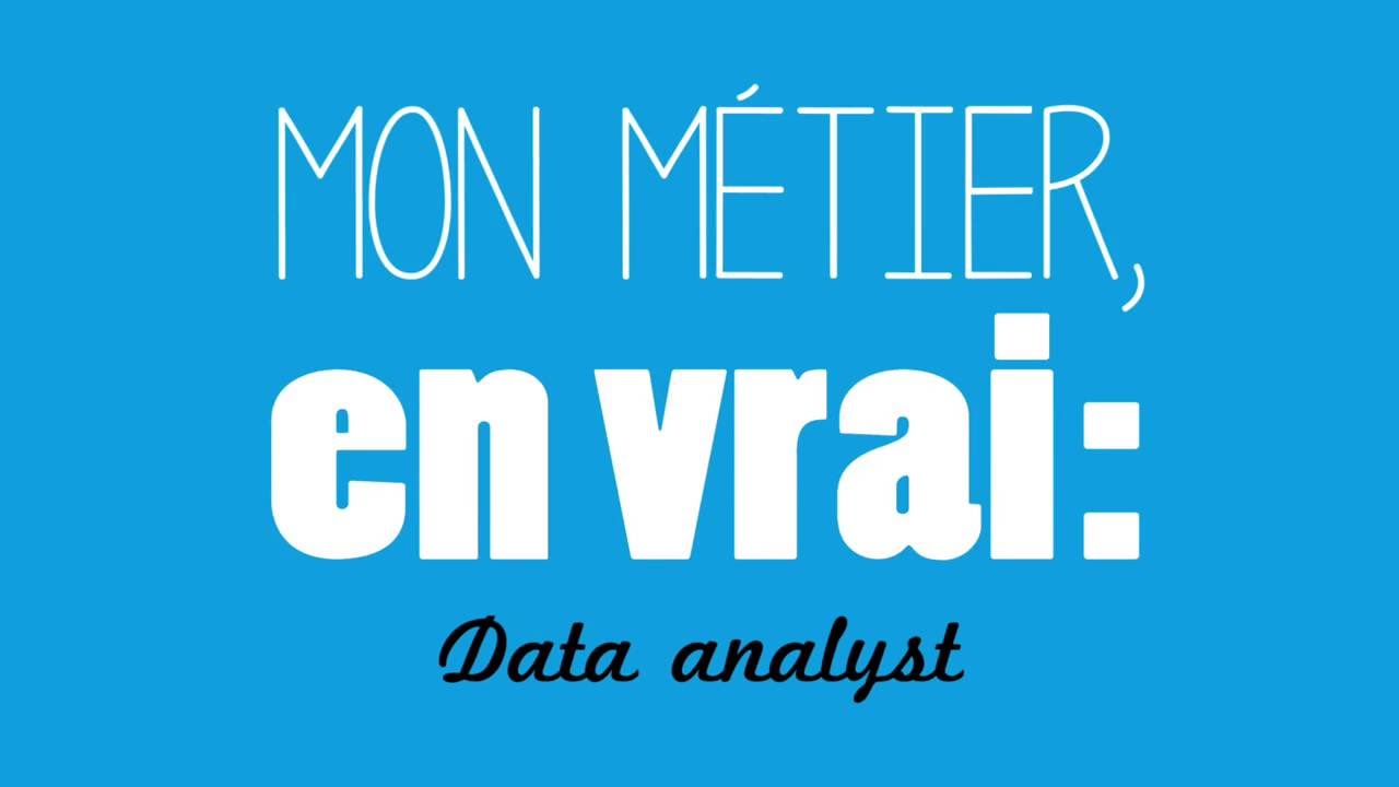 Mon Métier en Vrai - Episode 1 : Data analyst