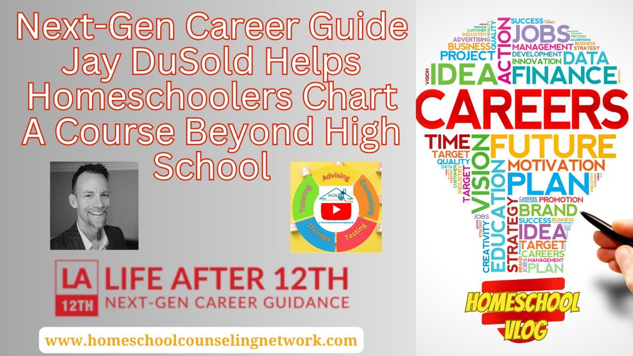Next-Gen Career Guide Jay DuSold Helps Homeschoolers Chart A Course Beyond High School // HCN Vlog