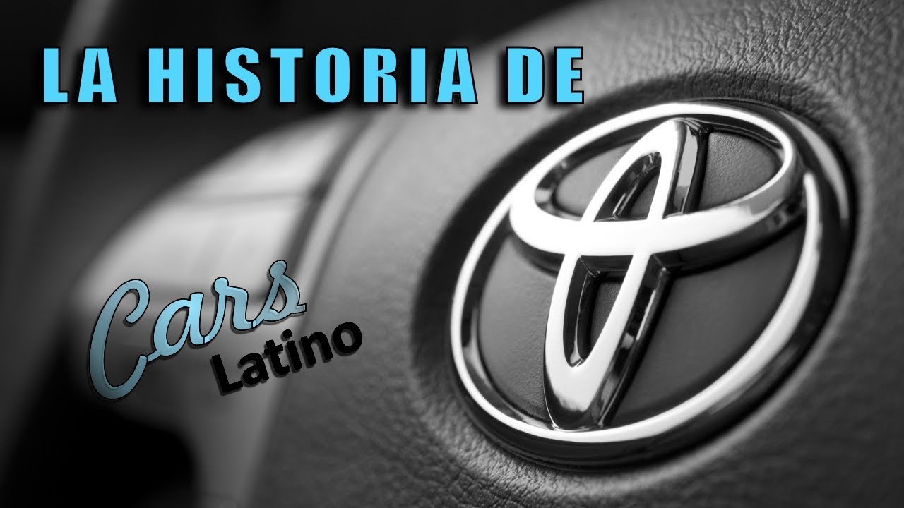 La Increíble Historia de Toyota *CarsLatino*