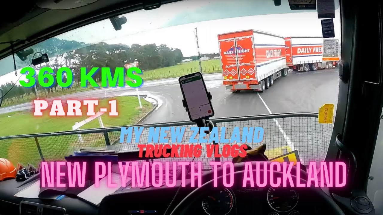 New Plymouth to Auckland | New Zealand Trucking Vlog | Indian Truck Driver In New Zealand