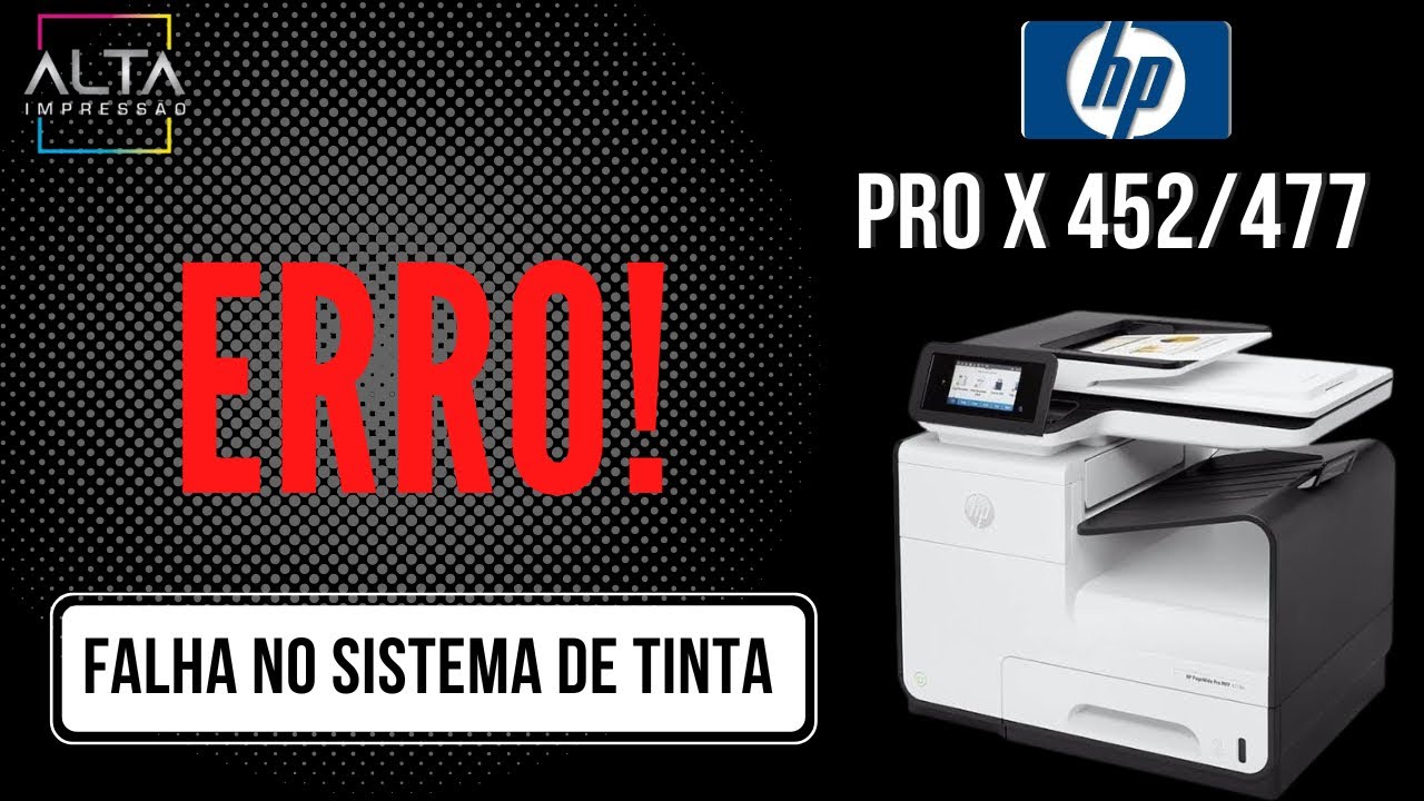 Falha no Sistema de Tinta Hp Pro 451/452/476/477