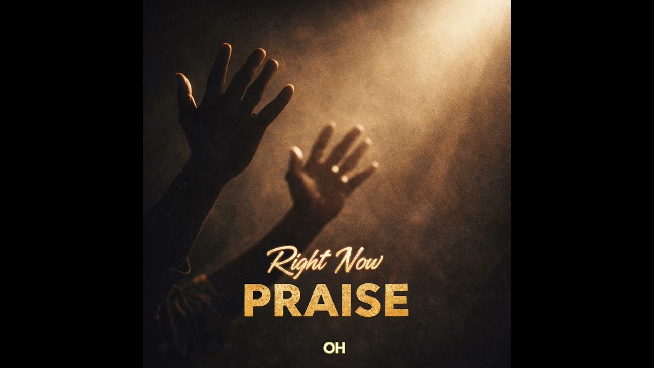Right Now Praise