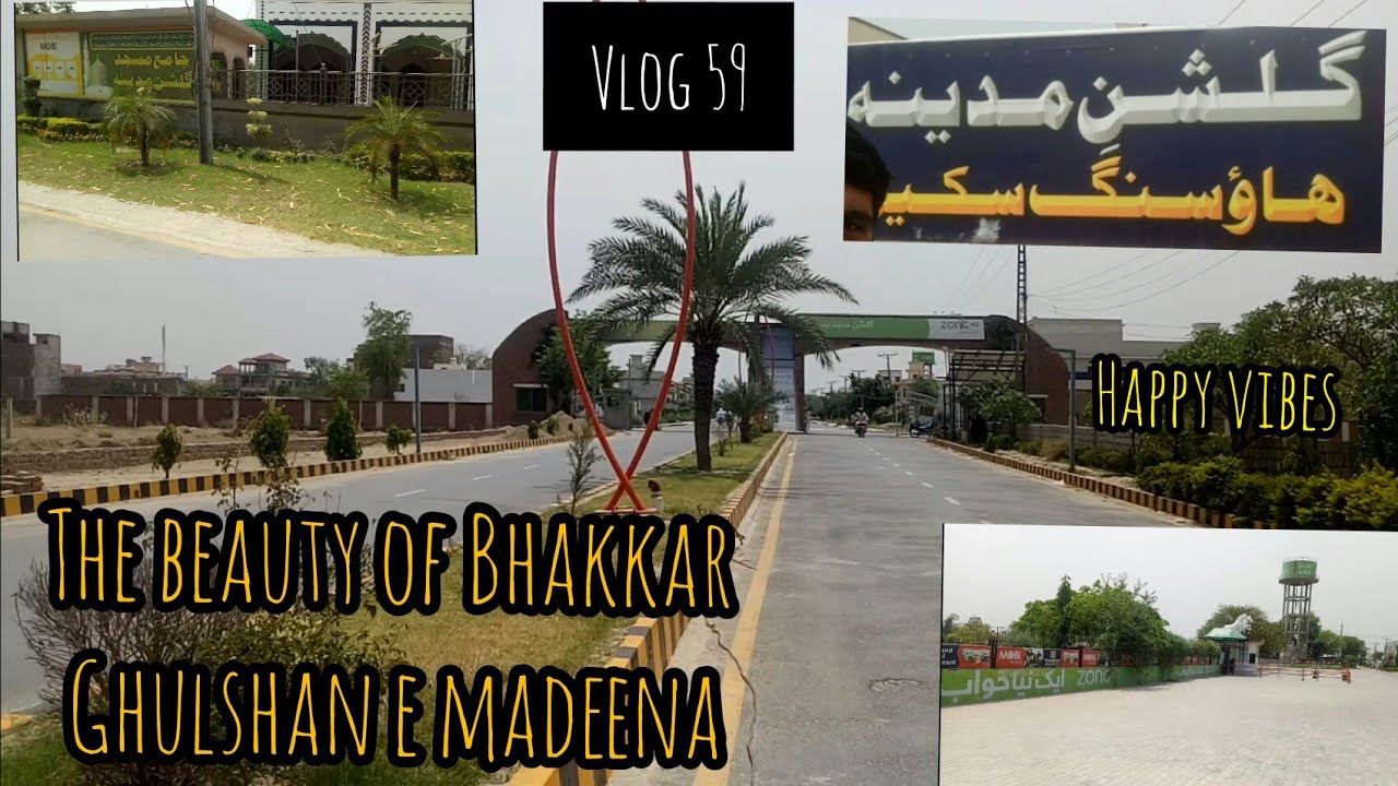 The beauty of bhakkar |VLOG 59| Ghulshan e madeena housing colony bhakkar