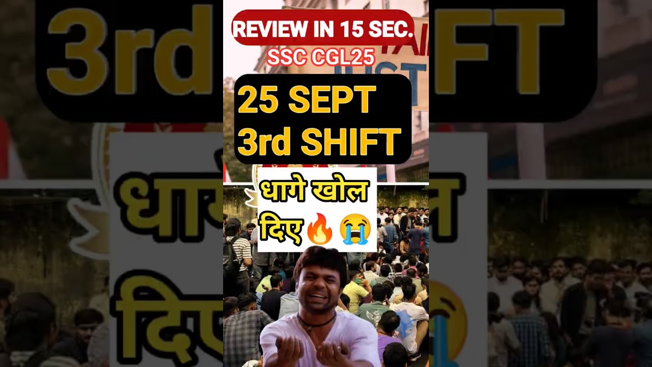 3rd SHIFT 25 SEPT || ANALYSIS || REVIEW #ssccgl #exam #review #shift1analysis #sscmentorakshayraj