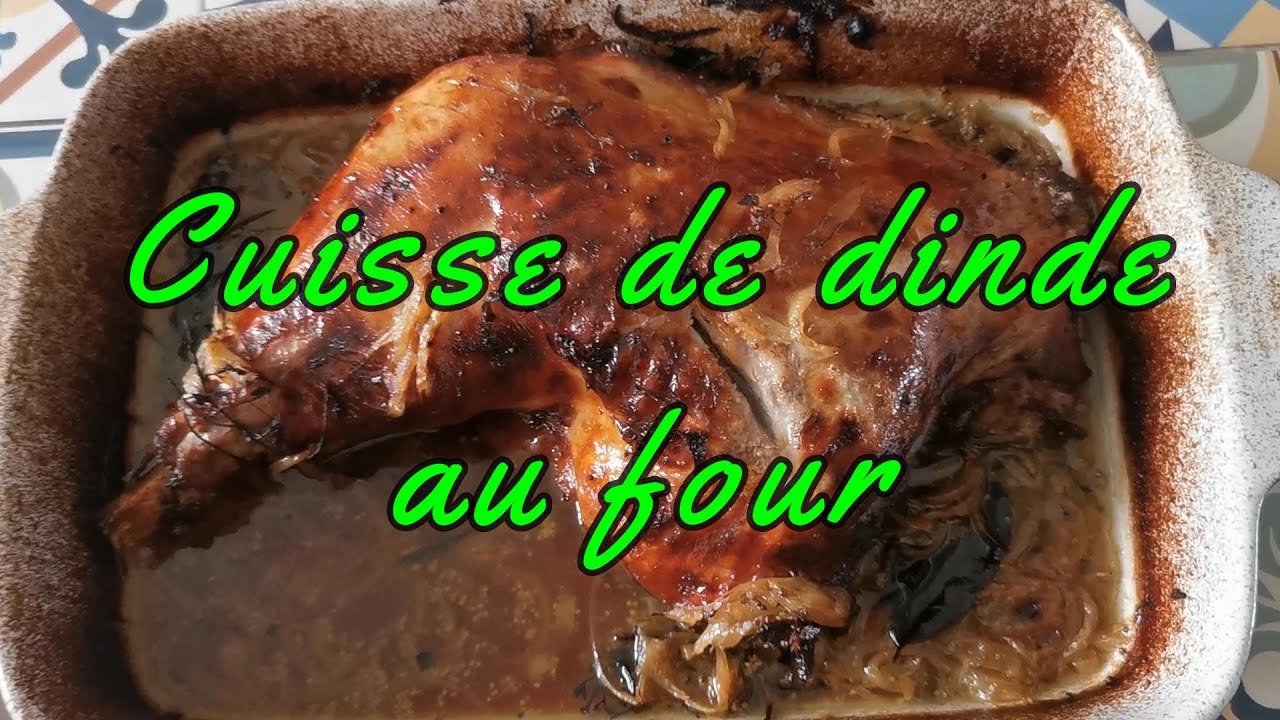 Cuisse de dinde au four. Turkey leg in the oven.